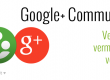 Google+ Communitites – Vernetzen, vermarkten und verkaufen!